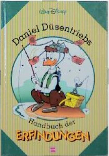 Disney, Walt Daniel Düsentriebs Handbuch der Erfindungen