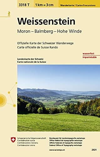 Bundesamt fÃ¼r Landestopografie swisstopo 3318T Weissenstein Wanderkarte: Moron - Balmberg - Hohe Winde (Wanderkarten 1:33 333)