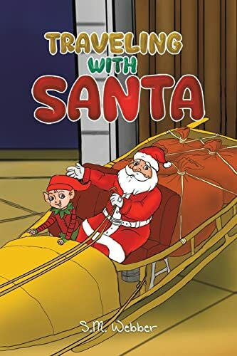Webber, S. M. Traveling with Santa