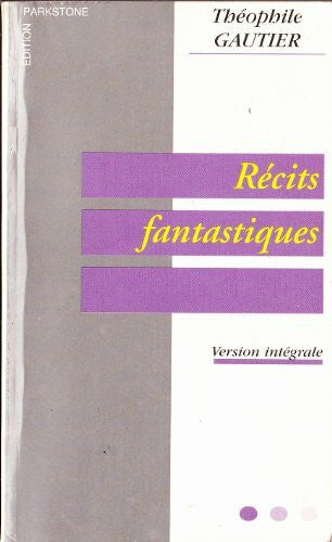 Gautier, Theophile Recits Fantastiques