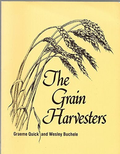 Quick, Graeme R. Grain Harvesters