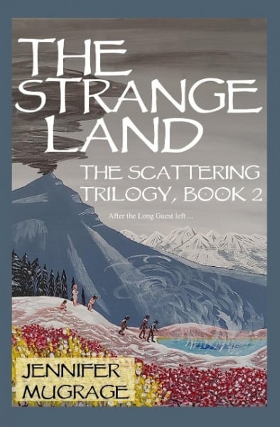 Mugrage, Jennifer The Strange Land