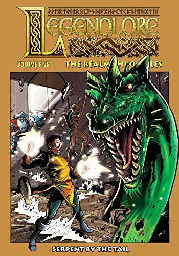 Kerr, Stuart Legendlore - Volume 5: Serpent by the Tail