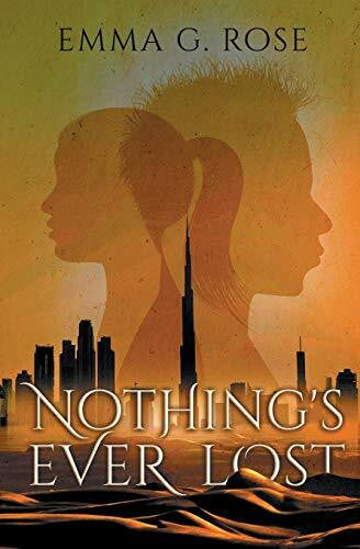 Rose, Emma G. Nothing's Ever Lost