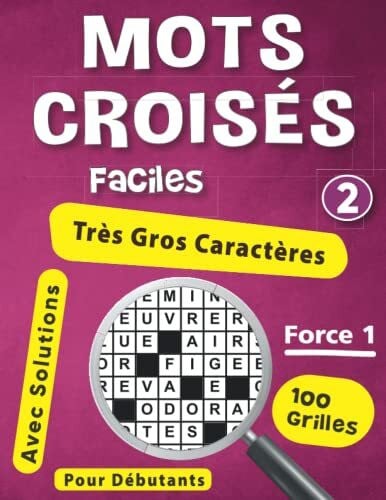 Chelsea J. Bemis, Édition Mots Croisés Faciles pour Débutants: Livre Jeux d'entraînement Cérébral pour Améliorer La Mémoire de 100 Grilles Convient pour une Personne âgée, adulte, Ado | Idée cadeau original