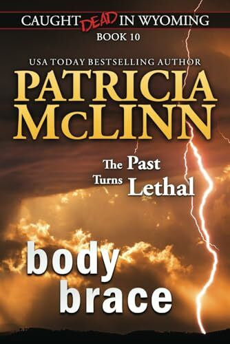 McLinn, Patricia Body Brace (Caught Dead in Wyoming, Book 10)
