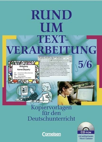 Fenske, Ute Rund um ... - Sekundarstufe I: Rund um Textverarbeitung: Kopiervorlagen 5./6. Schuljahr mit CD-ROM: Kopiervorlagen für den Deutschunterricht