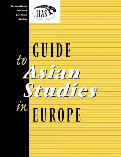 International Institute for Asian Studies, International Institute for Asian Studies Guide to Asian Studies in Europe