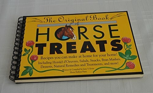 Evers, June V. The Original Book of Horse Treats: Recipes You Can Make at Home for Your Horse