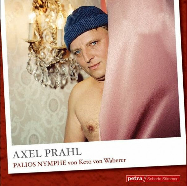 Axel Prahl Palios Nymphe: UngekÃ¼rzte Lesung