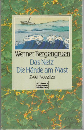 Bergengruen, Werner Das Netz / Die Hände am Mast (5466 369). Zwie Novellen