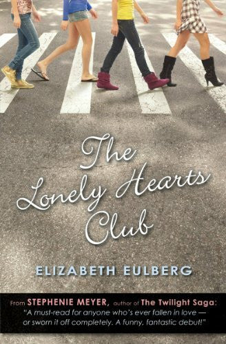 Eulberg, Elizabeth The Lonely Hearts Club