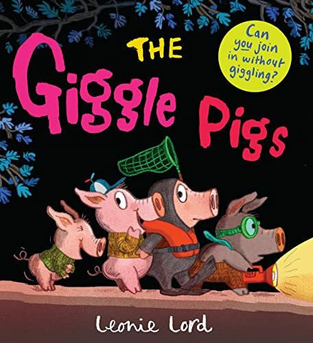Lord, Leonie The Giggle Pigs