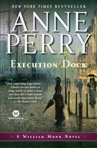 Perry, Anne Execution Dock: A William Monk Novel
