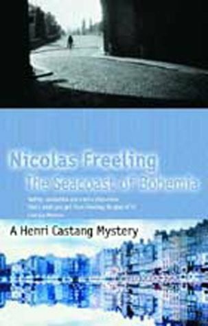 Freeling, Nicolas The Seacoast of Bohemia (A Henri Castang mystery)