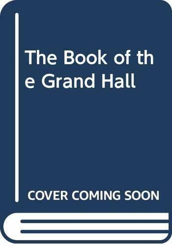 Laforet, Andrea The Book of the Grand Hall