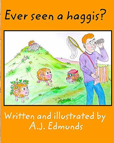 Edmunds, A. J Ever seen a haggis?