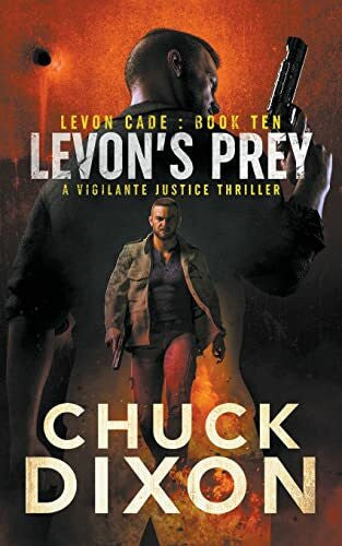 Dixon, Chuck Levon's Prey: A Vigilante Justice Thriller (Levon Cade, Band 10)