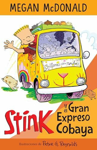 Reynolds, Peter H. Stink y el gran expreso del Cobaya / Stink and The Great Guinea Pig Express
