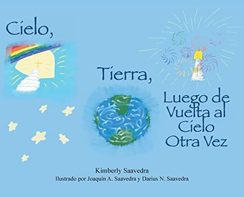 Saavedra, Darius Cielo, Tierra, Luego de Vuelta Al Cielo Otra Vez