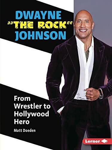 Doeden, Matt Dwayne 'The Rock' Johnson: From Wrestler to Hollywood Hero (Gateway Biographies)