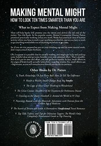 Patten, Bernard M Making Mental Might: How to Look Ten Times Smarter Than You Are