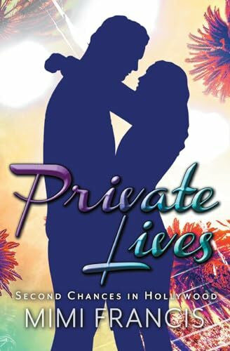 Francis, Mimi Private Lives (Second Chances in Hollywood, Band 1)