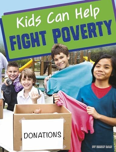 Raij, Emily Kids Can Help Fight Poverty