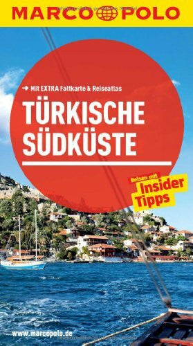 Gottschlich, Jürgen MARCO POLO Reiseführer Türkische Südküste: Reisen mit Insider-Tipps. Mit EXTRA Faltkarte & Reiseatlas