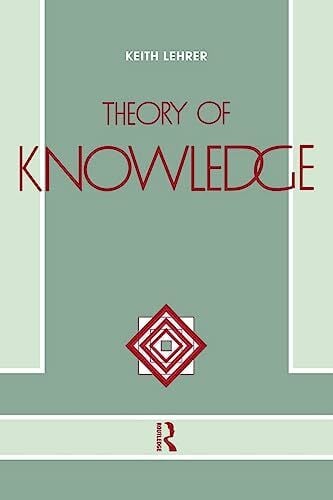 Lehrer, Keith Theory of Knowledge