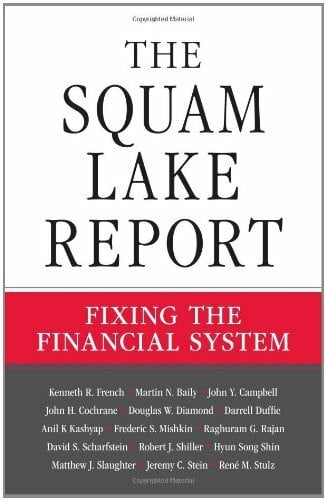 Cochrane, John H. The Squam Lake Report: Fixing the Financial System
