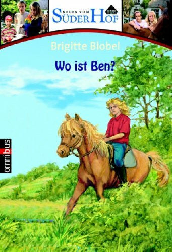 Blobel, Brigitte Neues vom SÃ¼derhof 3 - Wo ist Ben?