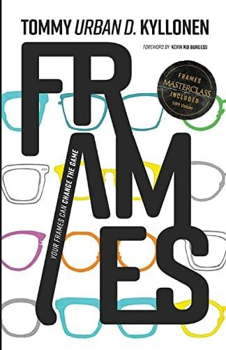 Kyllonen, Tommy Urban D. Frames: Your Frames Can Change The Game