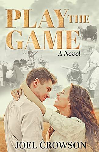 Crowson, Joel Play the Game: A Novel