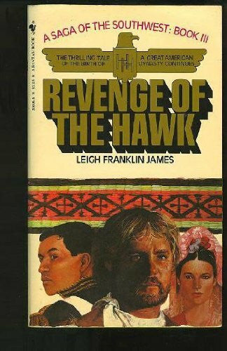 James, Leigh Franklin REVENGE OF THE HAWK
