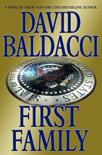 Baldacci, David First Family (King & Maxwell)