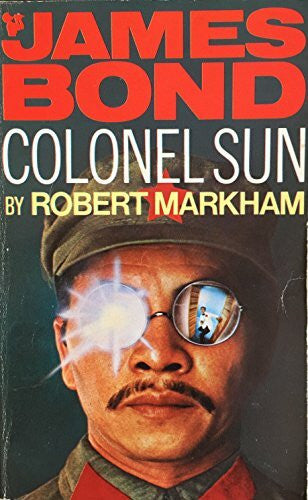 Markham, Robert Colonel Sun: A James Bond Adventure