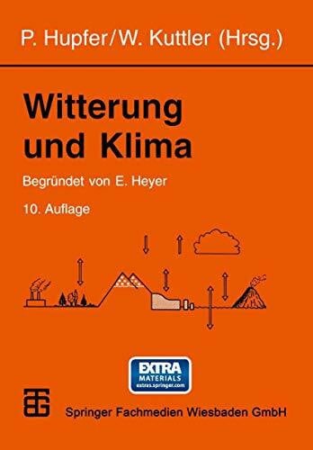 Pethe, Hermann Witterung und Klima: Eine Einführung in die Meteorologie und Klimatologie