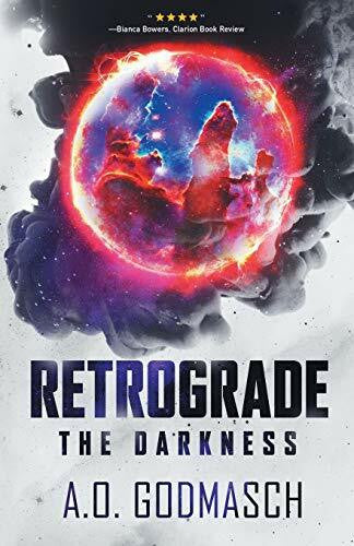 Godmasch, A. O. Retrograde: The Darkness