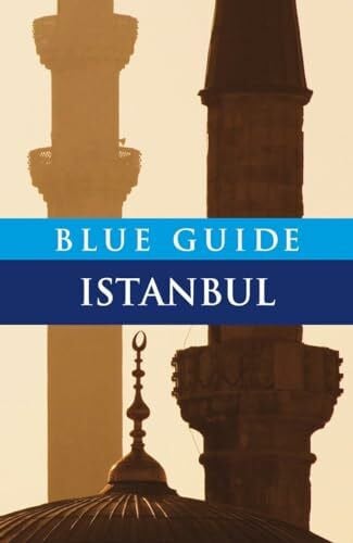 Barber, Annabel Blue Guide Istanbul: Sixth Edition (Blue Guides)