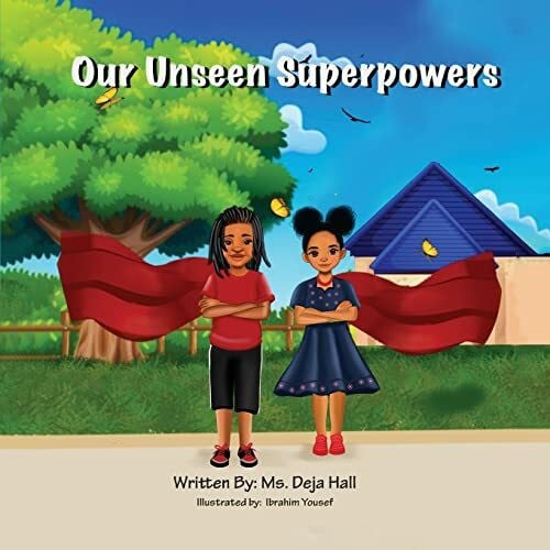 Hall, Deja Our Unseen Superpowers