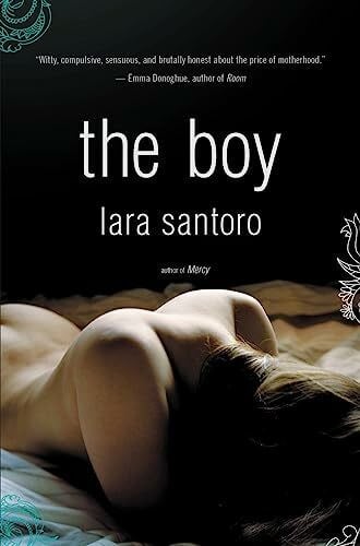 Santoro, Lara The Boy: A Novel