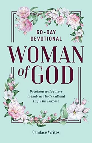 Writes, Candace Woman of God: 60-Day Devotional
