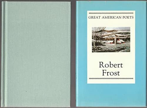 Moore, Geoffrey Robert Frost (The Great American Poets)