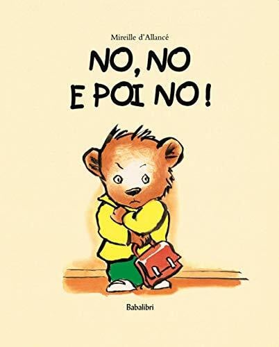 Morpurgo, A. No, no e poi no!: NON, NON ET NON ! (Varia)
