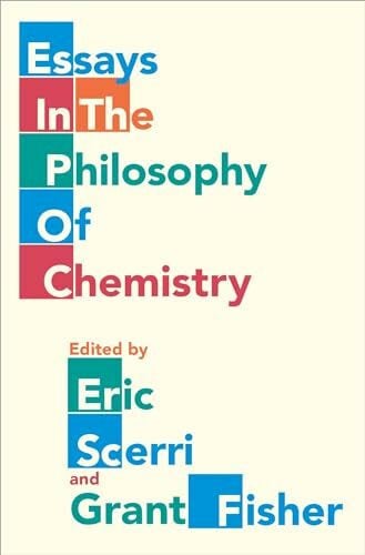Fisher, Grant Essays in the Philosophy of Chemistry