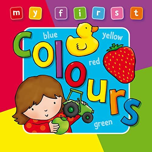 Award, Anna My First Colours Board Book Deluxe: A Padded, Sturdy, Colorful Book for Ages 0-3, Full of Friend