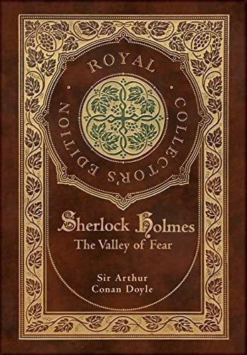 Doyle, Sir Arthur Conan The Valley of Fear (Royal Collector's Edition) (Case Laminate Hardcover with Jacket)