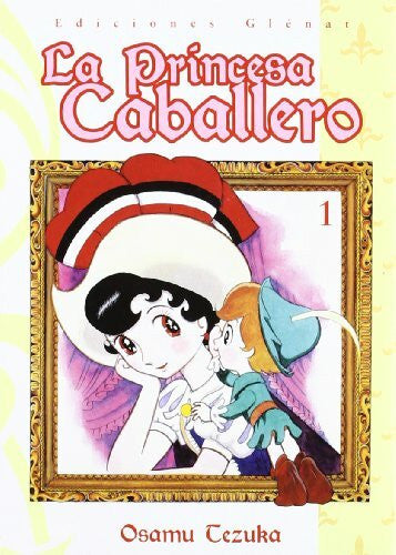 Tezuka, Osamu La princesa caballero 01 (Osamu Tezuka)