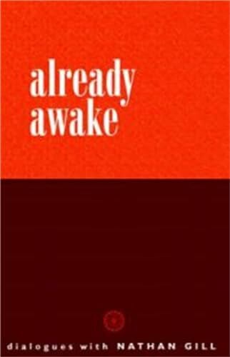 Gill, Nathan Already Awake: Dialogues with Nathan Gill